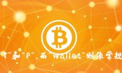 ＂tpWallet＂ 英语可以读作